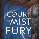 A Court Of Mist And Fury By Sarah J Maas