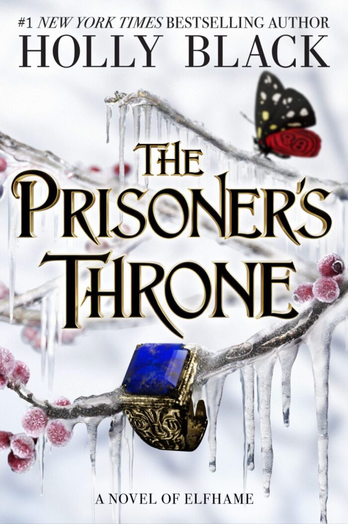 The Prisoner'S Throne: A Novel Of Elfhame, From The Author Of The Folk Of The Air Series
By Holly Black