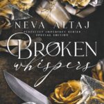 Broken Whispers ( Perfectly Imperfect # 2) By Neva Altaj