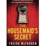 The Housemaid'S Secret

By Freida Mcfadden