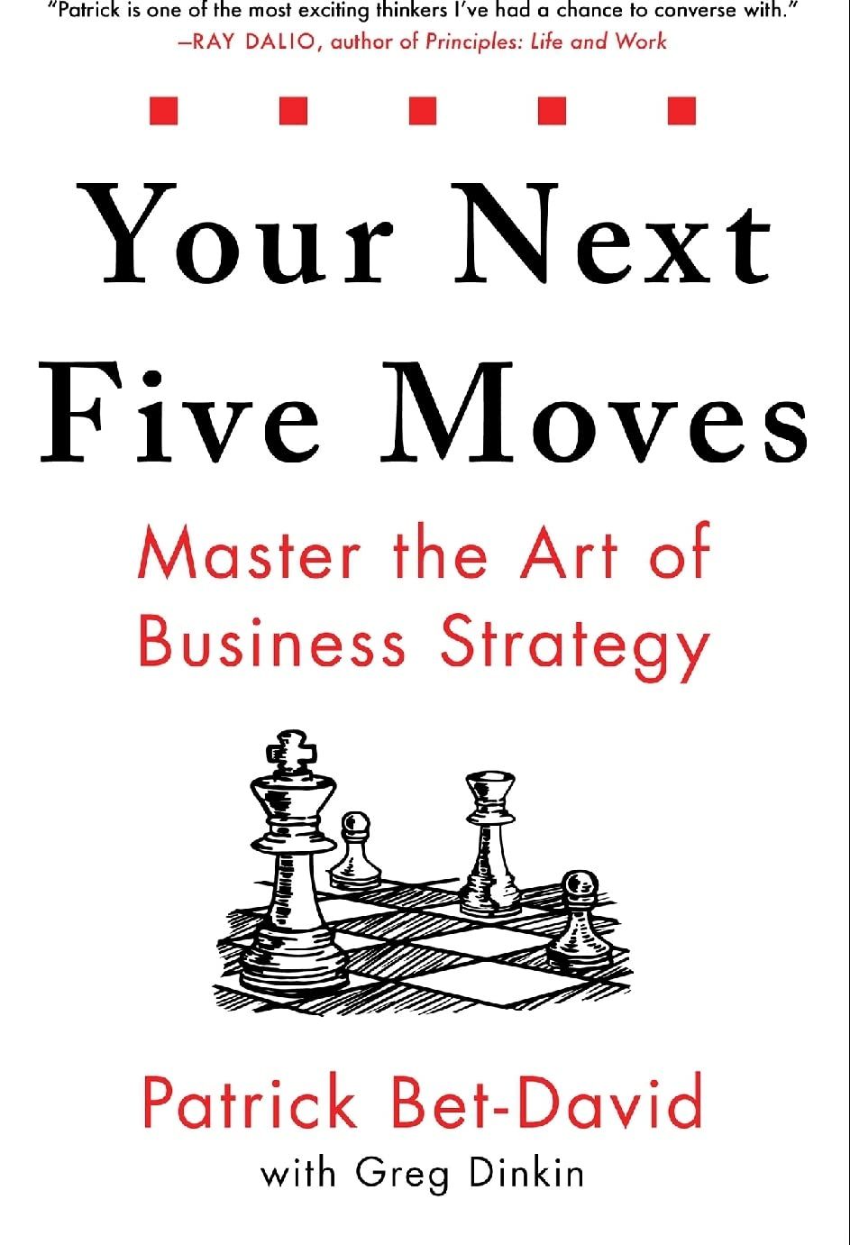 S9bcc5a668ffa466ba33ac2376dca569cL.jpg Your Next Five Moves: Master The Art Of Business Strategy
By Patrick Bet-David - Image 1
