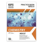 Kips Entry Test Series Chemistry Practice Book For Mdcat 3Rd Edition