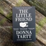 The Little Friend By Donna Tartt
