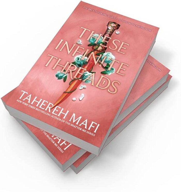 These Infinite Threads By Tahereh Mafi The Breathtaking Sequel Of This Woven Kingdom