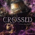 Crossed
By Emily Mcintire