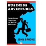 Business Adventures By John Brooks