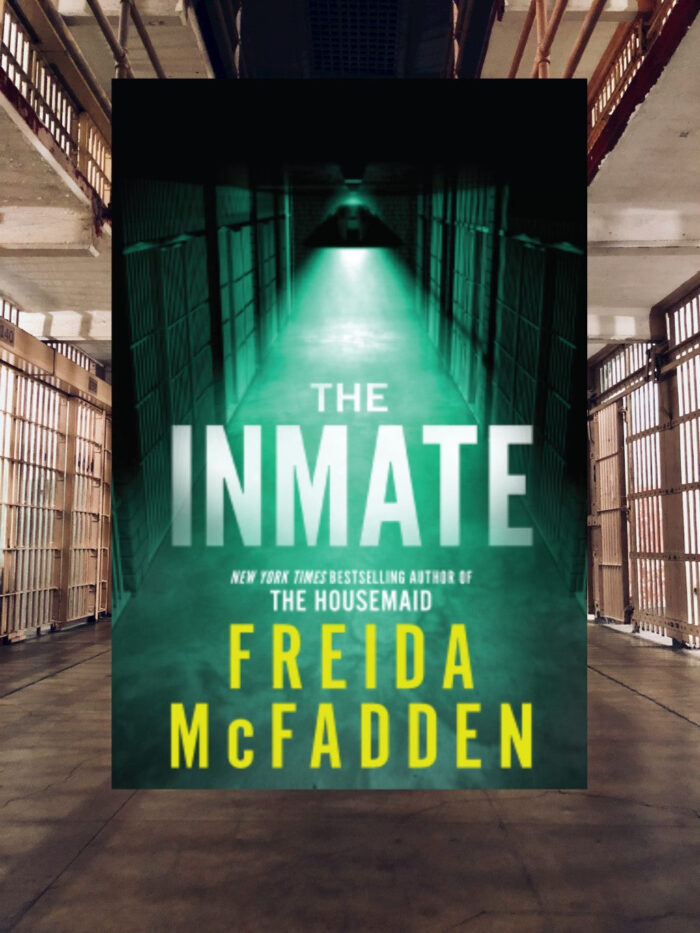The Inmate By Freida Mcfadden