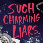 Such Charming Liars By Karen M.Mcmanus