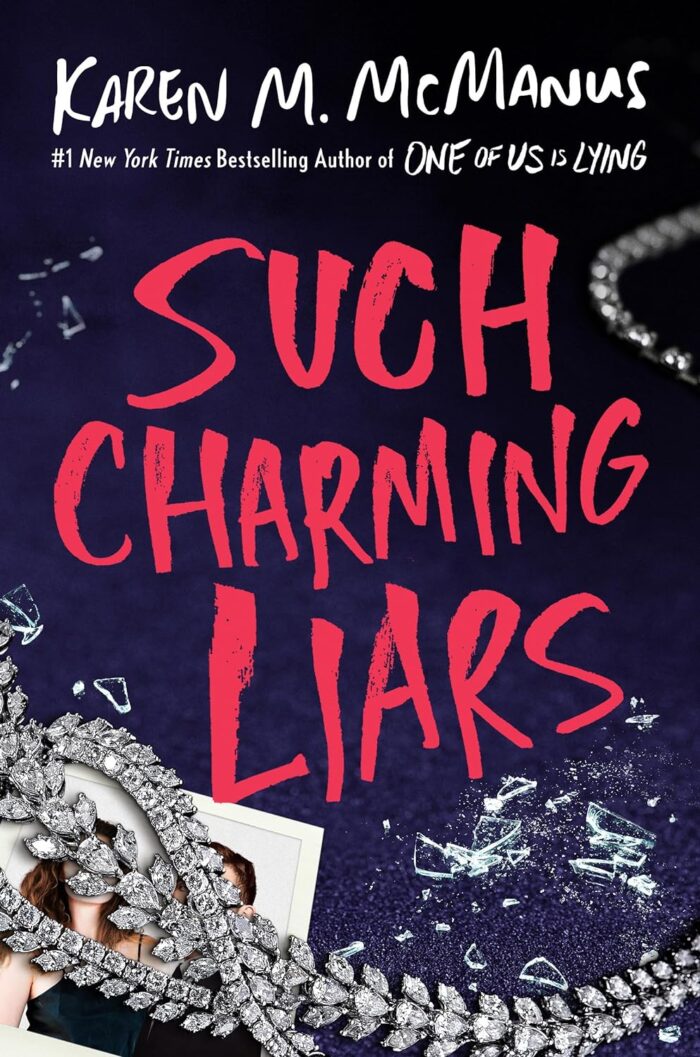 Such Charming Liars By Karen M.Mcmanus