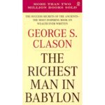 The Richest Man In Babylon
By George Samuel Clason