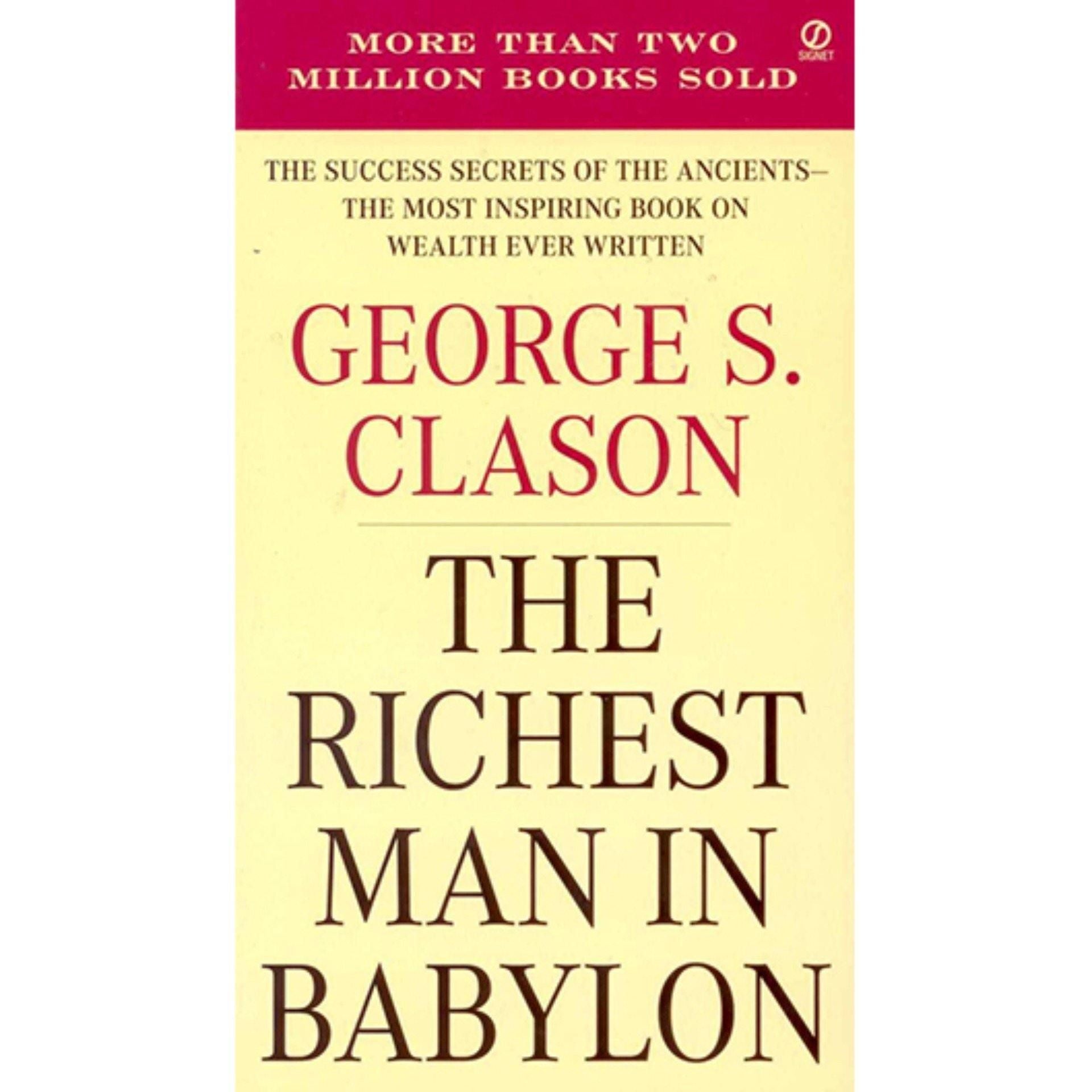 Sbe1eecb2afe148c0b046bf6a80ac030ct.jpg The Richest Man In Babylon
By George Samuel Clason - Image 1