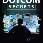 Dotcom Secrets: The Underground Playbook For Growing Your Company Online With Sales Funnels By Russell Brunson