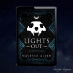 Lights Out (Into Darkness, #1) By Navessa Allen