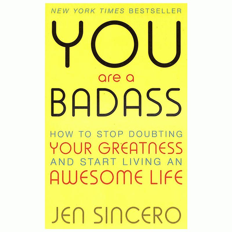 Scf111975441f4bd289434d19e5ead3507.jpg You Are A Badass: How To Stop Doubting Your Greatness And Start Living An Awesome Life
By Jen Sincero - Image 1