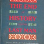The End Of History And The Last Man
By Francis Fukuyama