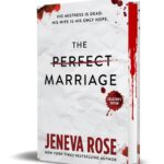 The Perfect Marriage
By Jeneva Rose