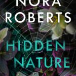 Hidden Nature By Nora Roberts