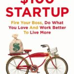 The $100 Startup
By Chris Guillebeau