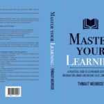 Master Your Learning By Thibaut Meurisse