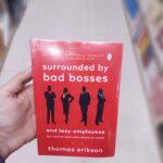 Surrounded By Bad Bosses And Lazy Employees By Thomas Erikson
