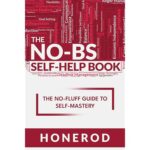 The No-Bs Self-Help By Honerod