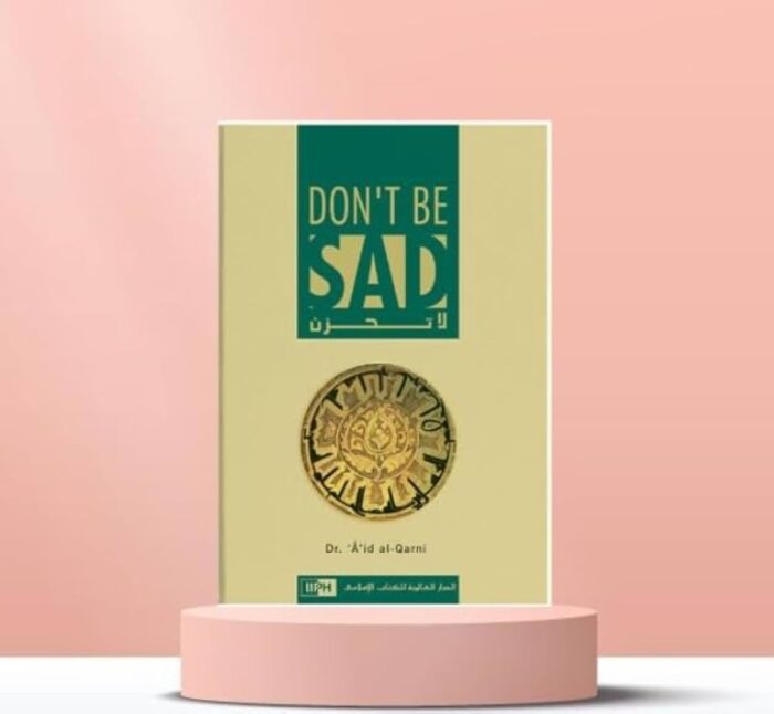 Don'T Be Sad By Aid Al-Qarni