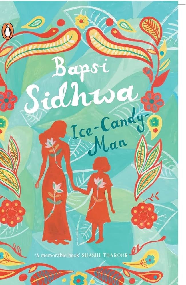Seffac0fbeabe40f089a98e142c431656s.jpg Ice Candy Man By Bapsi Sidhwa - Image 1