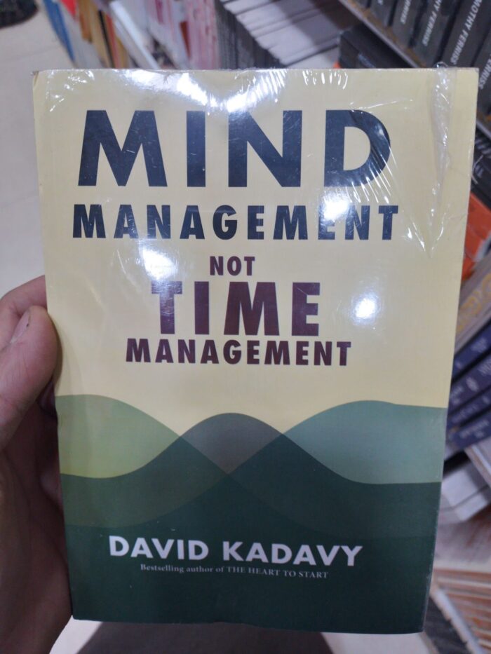 Mind Management Not Time Management