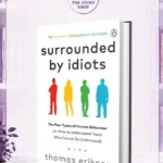 Surrounded By IdiotsBy Thomas Erikson