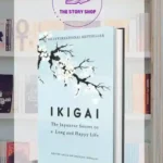 Ikigai: The Japanese Secret To A Long Happy Life by Hector Garcia, Francesc Miralles