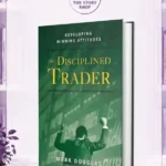 The Disciplined Trader By Mark Douglas Book