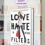 Love, Hate And Other Filters By Samira Ahmed