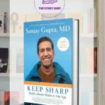 Keep Sharp: Build A Better Brain At Any Age By Sanjay Gupta
