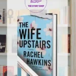 The Wife Upstairs By Rachel Hawkins