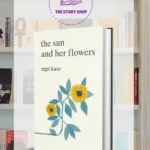 The Sun And Her Flowers By Rupi Kaur