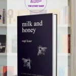 Milk And Honey By Rupi Kaur