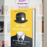 We Are Bellingcat: An Intelligence Agency For The People By Eliot Higgins