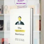 The Secret Barrister: Stories Of The Law And How It'S Broken by Secret Barrister