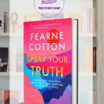 Speak Your Truth By Fearne Cotton
