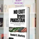 No Exit From Pakistan By Daniel S.Markey