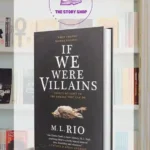 If We Were Villains By M.L. Rio