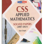 Css Applied Mathematics Solved Papers (2007-2021) By Iqra Liaquat