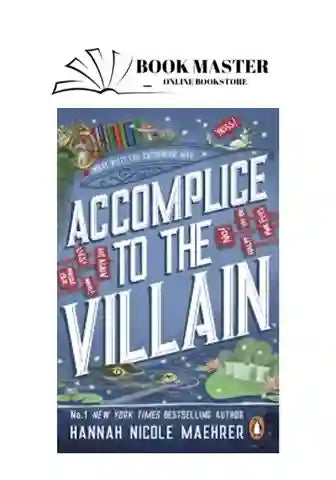 accomplicetothevillain_7_11zon.jpg Accomplice To The Villain
By Hannah Nicole Maehrer - Image 1