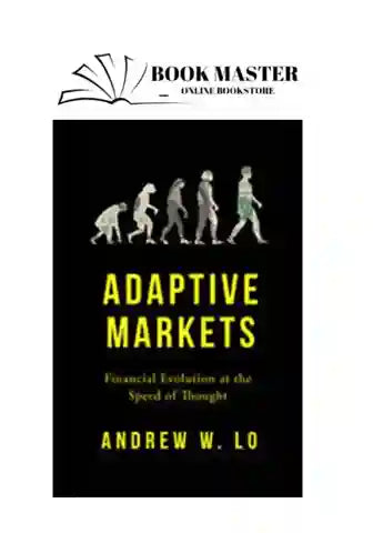 adaptivemarkets_44_11zon.jpg Adaptive Markets: Financial Evolution At The Speed Of Thought By Andrew Lo - Image 1