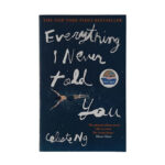 Everything I Never Told You By Celeste Ng