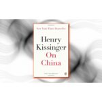 On China Byâ Henry Kissinger