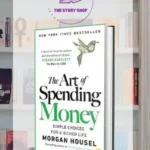 The Art Of Spending Money: Simple Choices For A Richer LifeBy Morgan Housel