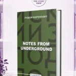 Notes From Underground By Fyodor Dostoevsky