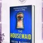 The Housemaid By Freida Mcfadden