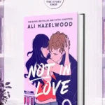 Not In LoveBy Ali Hazelwood